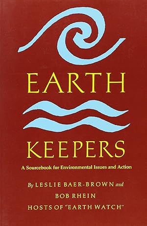 Imagen del vendedor de Earth Keepers: A Sourcebook for Environmental lssues and Action a la venta por Goodwill of Greater Milwaukee and Chicago