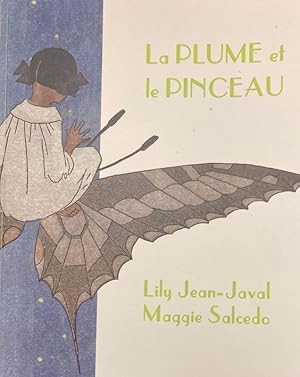 Immagine del venditore per La Plume et le Pinceau Lily Jean-Javal Maggie Salcedo. venduto da Librairie Pierre Chretien - Jean Izarn