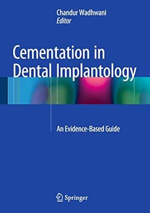 Seller image for Cementation in Dental Implantology: An Evidence-Based Guide for sale by WeBuyBooks