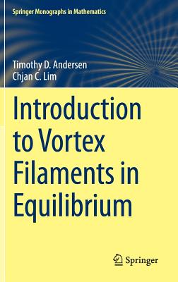 Seller image for Introduction to Vortex Filaments in Equilibrium (Hardback or Cased Book) for sale by BargainBookStores
