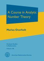 Bild des Verkufers fr Overholt, M: A Course in Analytic Number Theory zum Verkauf von moluna