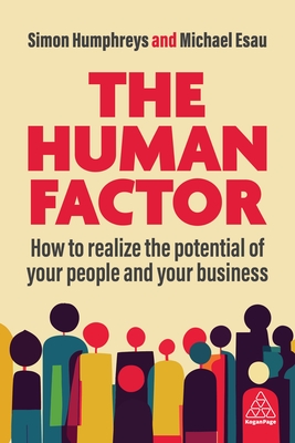 Immagine del venditore per The Human Factor: How to Realize the Potential of Your People and Your Business (Paperback or Softback) venduto da BargainBookStores