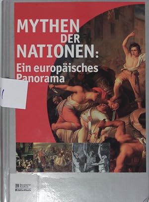 Bild des Verkufers fr Mythen der Nationen: Ein europisches Panorama. zum Verkauf von Antiquariat Bookfarm