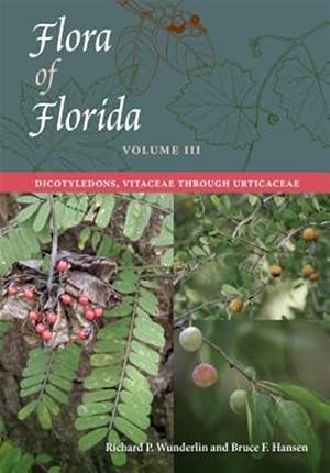 Immagine del venditore per Flora of Florida : Dicotyledons, Vitaceae Through Urticaceae venduto da GreatBookPrices