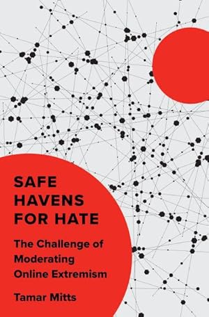 Bild des Verkufers fr Safe Havens for Hate : The Challenge of Moderating Online Extremism zum Verkauf von AHA-BUCH GmbH