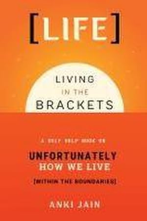 Image du vendeur pour Life : Living in the Brackets mis en vente par AHA-BUCH GmbH