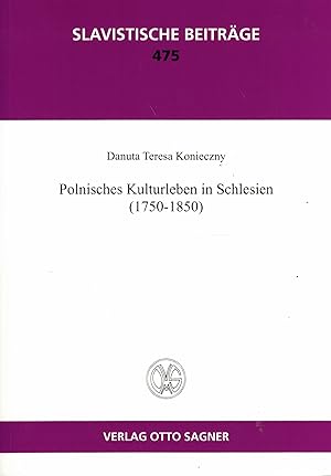 Bild des Verk�ufers f�r Polnisches Kulturleben in Schlesien 1750 - 1850 (Slavistische Beitr�ge Band 475) zum Verkauf von Paderbuch e.Kfm. Inh. Ralf R. Eichmann