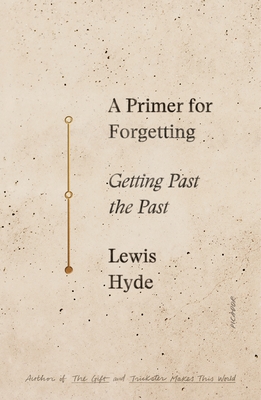 Immagine del venditore per A Primer for Forgetting: Getting Past the Past (Paperback or Softback) venduto da BargainBookStores