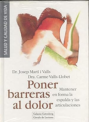 Imagen del vendedor de PONER BARRERAS AL DOLOR. MANTENER EN FORMA LA ESPALDA Y LAS ARTICULACIONES. a la venta por Libros Tobal