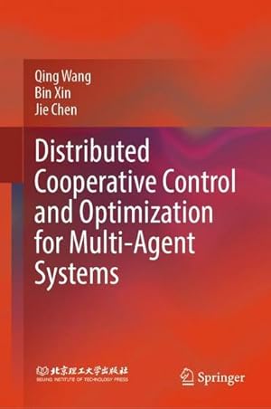Immagine del venditore per Distributed Cooperative Control and Optimization for Multi-Agent Systems venduto da AHA-BUCH GmbH