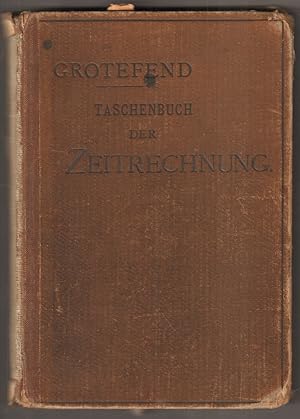 Bild des Verkufers fr Taschenbuch der Zeitrechnung des Deutschen Mittelalters und der Neuzeit. Fr den praktischen Gebrauch und zu Lehrzwecken entworfen. zum Verkauf von Antiquariat Neue Kritik