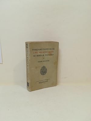 Imagen del vendedor de I tre libri: Parliamo tanto di me, I poveri sono matti, Io sono il diavolo a la venta por Libreria Spalavera