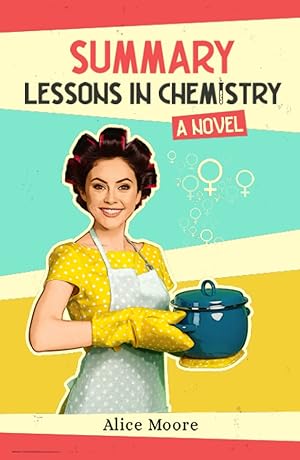 Seller image for Summary: Lessons in Chemistry: A Novel for sale by ZBK Books