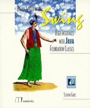 Seller image for Up to Speed with Swing: User Interfaces with Java Foundation Classes for sale by WeBuyBooks