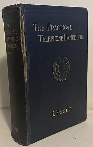 Immagine del venditore per The Practical Telephone Handbook and Guide to the Telephone Exchange venduto da Wordbank Books