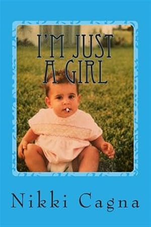 Seller image for I'm Just a Girl : A Memoir for sale by GreatBookPrices