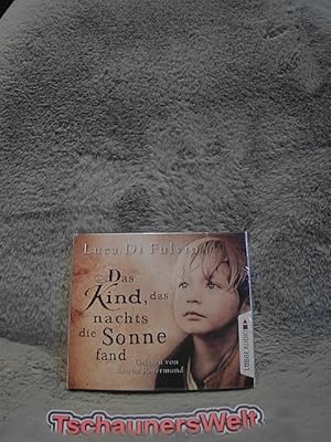 Immagine del venditore per Das Kind, das nachts die Sonne fand. Luca Di Fulvio. Gelesen von Sascha Rotermund. Aus dem Ital. bers. von Katharina Schmidt und Barbara Neeb. Regie: Anika Rust venduto da TschaunersWelt