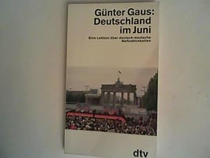 Bild des Verk�ufers f�r Deutschland im Juni : eine Lektion �ber deutsch-deutsche Befindlichkeiten dtv ; 11140 zum Verkauf von ANTIQUARIAT F�RDEBUCH Inh.Michael Simon