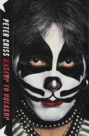 Seller image for Makeup to Breakup: My Life In and Out of Kiss for sale by Zoom Books Company