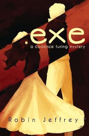 Seller image for .exe: A Cadence Turing Mystery for sale by Zoom Books Company