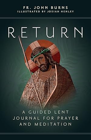 Imagen del vendedor de Return: A Guided Lent Journal for Prayer and Meditation a la venta por Goodwill of Greater Milwaukee and Chicago