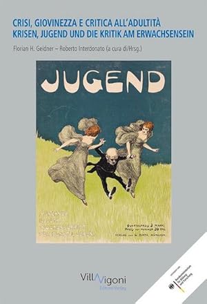 Seller image for KRISEN, JUGEND UND DIE KRITIK AM ERWACHSENSEIN | CRISI, GIOVINEZZA E CRITICA DELL'ADULTIT� for sale by AHA-BUCH GmbH