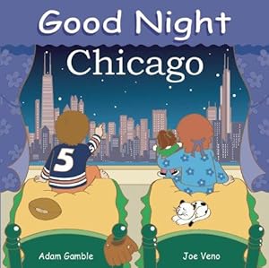 Bild des Verk�ufers f�r Good Night Chicago (Good Night Our World) (Good Night (Our World of Books)) zum Verkauf von WeBuyBooks