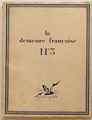 La Demeure Française. Première année. N°3 Automne 1925. Sous la direction artistique de René Jean.