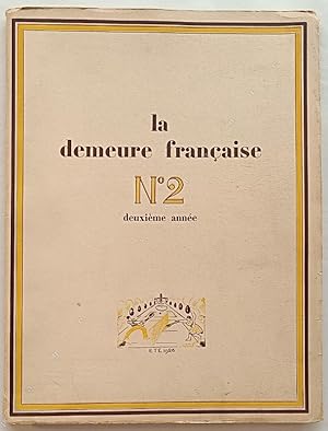 La Demeure Française. N°2 . Deuxième année. Eté 1926. Sous la direction artistique de René Jean.