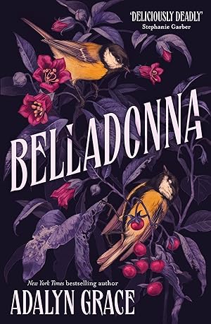Imagen del vendedor de Belladonna: The addictive and mysterious gothic fantasy romance not to be missed a la venta por Goodwill