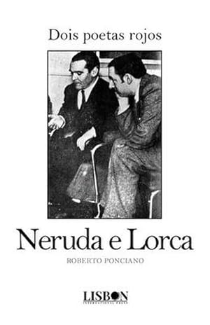 Imagen del vendedor de Dois poetas rojos : Neruda e Lorca a la venta por AHA-BUCH GmbH