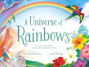Imagen del vendedor de Universe of Rainbows : Multicolored Poems for a Multicolored World a la venta por GreatBookPricesUK