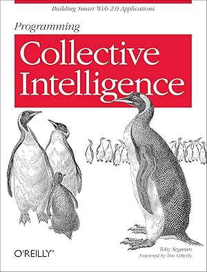 Seller image for Programming Collective Intelligence: Building Smart Web 2.0 Applications for sale by Zoom Books Company