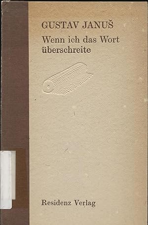 Bild des Verk�ufers f�r Wenn ich das Wort �berschreite : Gedichte zum Verkauf von avelibro OHG