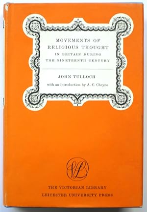 Bild des Verkufers fr Movements of Religious Thought in Britain During The Nineteenth Century zum Verkauf von PsychoBabel & Skoob Books