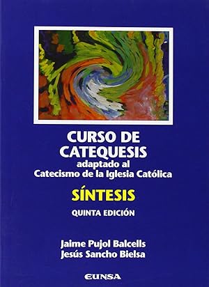 Imagen del vendedor de CURSO DE CATEQUESIS. S�NTESIS a la venta por Libros Tobal