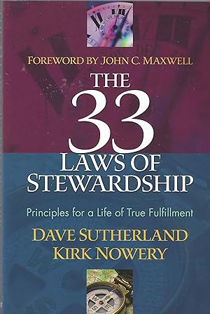 Imagen del vendedor de The 33 Laws Of Stewardship: Principles For A Life Of True Fulfillment a la venta por 2nd Life Books