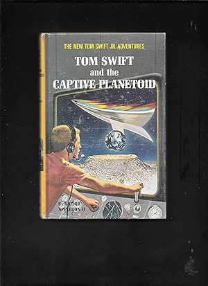 Immagine del venditore per Tom Swift Jr AND THE CAPTIVE PLANETOID venduto da John Wielinski