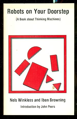 Imagen del vendedor de Robots on Your Doorstep: A Book About Thinking Machines a la venta por Don's Book Store