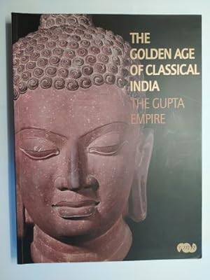 Bild des Verk�ufers f�r THE GOLDEN AGE OF CLASSICAL INDIA. THE GUPTA EMPIRE *. With essays / Beitr�gen by / von Pierre-Sylvain Filliozat, Amina Okada, J.E. Dawson, Thierry Zephir, M.C. Joshi. zum Verkauf von Antiquariat am Ungererbad-Wilfrid Robin