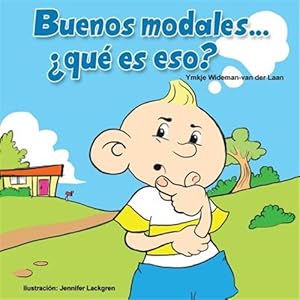Seller image for Buenos modales : �qu� Es Eso? -Language: spanish for sale by GreatBookPricesUK