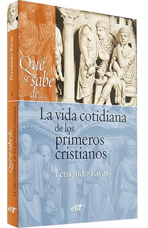 Immagine del venditore per QUE SE SABE DE. VIDA COTIDIANA PRIMEROS CRISTIANOS venduto da Libros Tobal