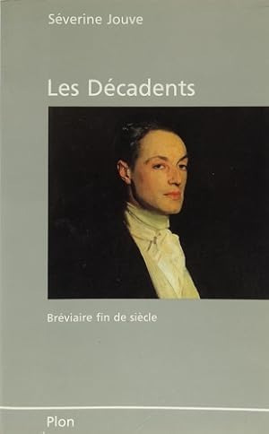 Immagine del venditore per Les d�cadents: Br�viaire fin de si�cle. venduto da FIRENZELIBRI SRL