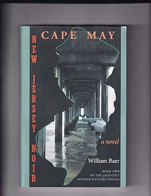 Bild des Verk�ufers f�r New Jersey Noir: Cape May zum Verkauf von Old Book Shop of Bordentown (ABAA, ILAB)