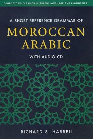 Immagine del venditore per A Short Reference Grammar of Moroccan Arabic venduto da AHA-BUCH GmbH