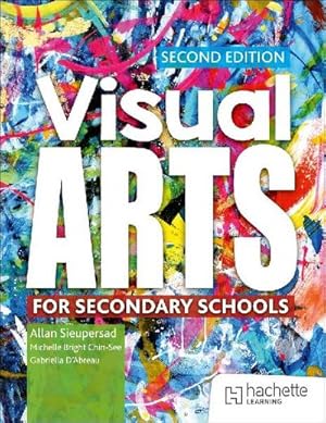 Bild des Verk�ufers f�r Visual Arts for Secondary Schools Second Edition zum Verkauf von AHA-BUCH GmbH