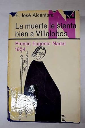 Bild des Verk�ufers f�r La muerte le sienta bien a Villalobos zum Verkauf von Alcan� Libros