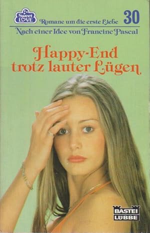 Bild des Verk�ufers f�r Happy-End trotz lauter L�gen : e. Sweet-Love-Roman. Sweet Love 30. Romane um die erste Liebe. Kate William. [Ins Dt. �bertr. von J�rgen B�rger] zum Verkauf von B�cher bei den 7 Bergen