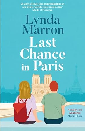 Bild des Verk�ufers f�r Last Chance in Paris: �A glorious read . . . heartfelt and heart-warming� �" Irish Examiner zum Verkauf von WeBuyBooks