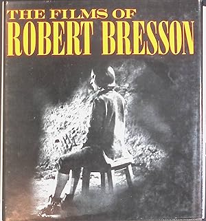 Bild des Verkufers fr The Films of Robert Bresson zum Verkauf von books4less (Versandantiquariat Petra Gros GmbH & Co. KG)